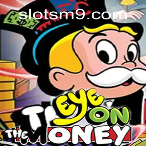 Explorando o Jogo EyeOnTheMoney: Uma Nova Aventura em SLOTS-M9.COM